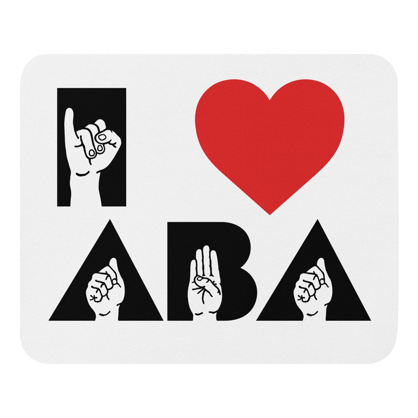 I <3 ABA ASL Mouse pad